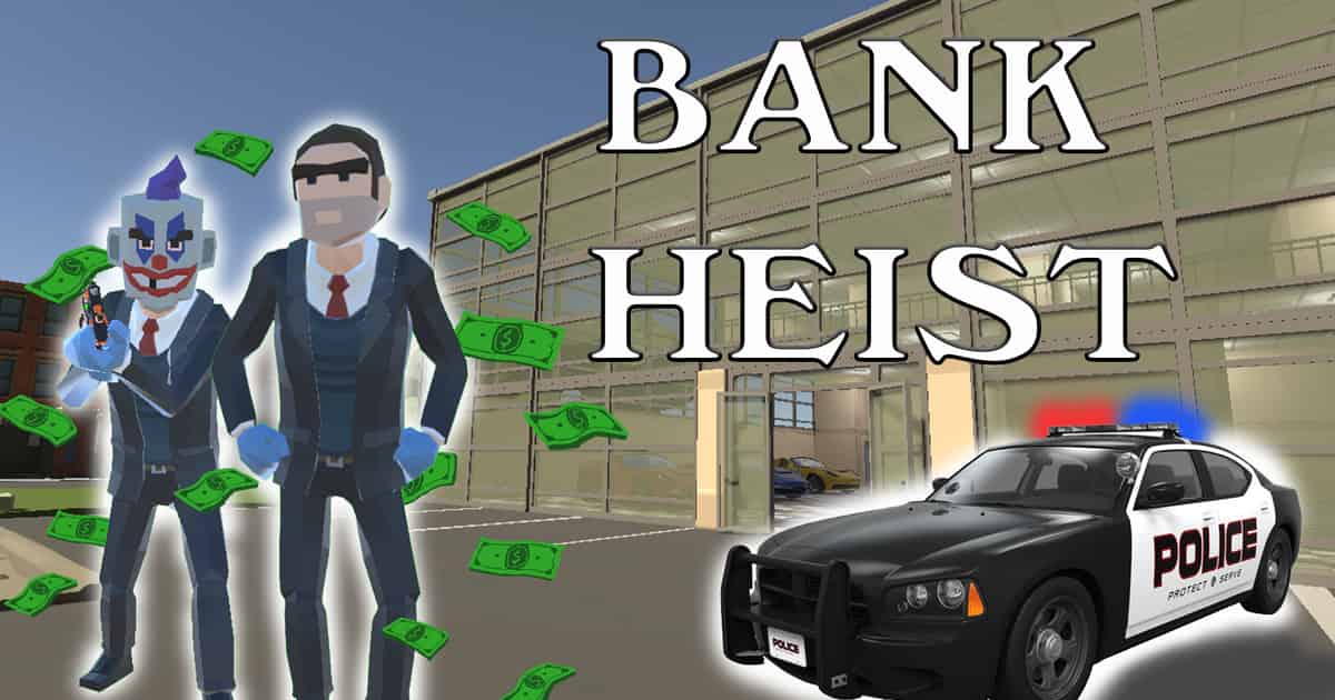 Game: Bank Heist