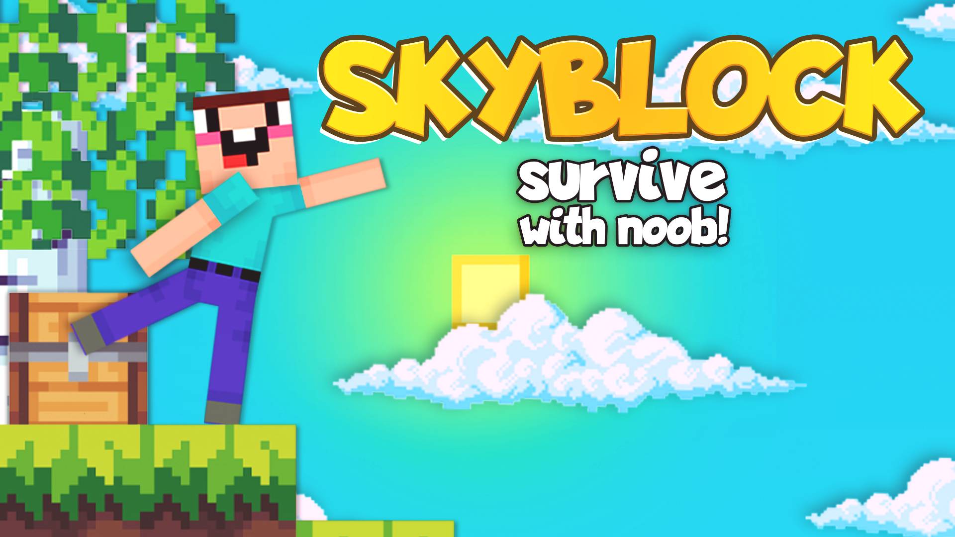 Game: Skyblock Survive With Noob!