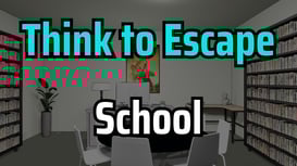 Game: Think to Escape: School